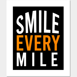 Smile every mile Posters and Art